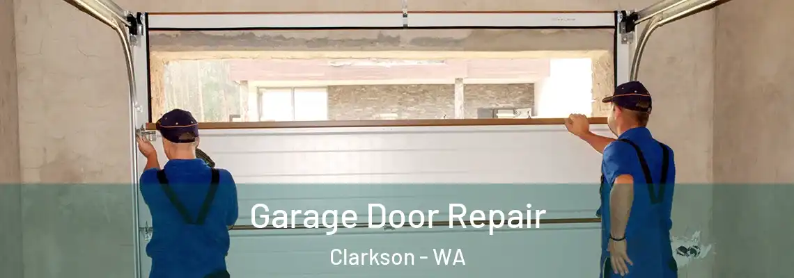 Garage Door Repair Clarkson - WA