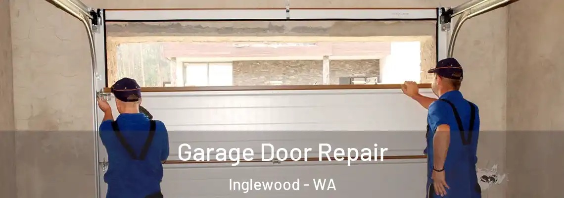 Garage Door Repair Inglewood - WA
