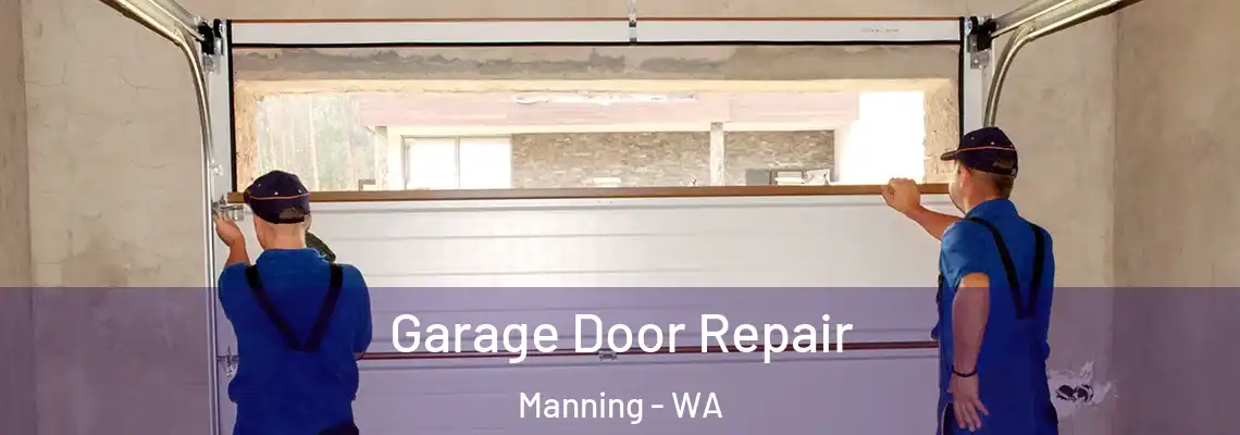 Garage Door Repair Manning - WA