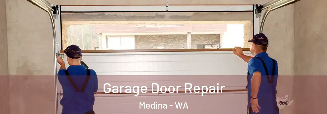  Garage Door Repair Medina - WA