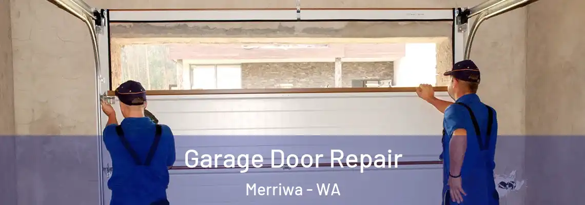 Garage Door Repair Merriwa - WA