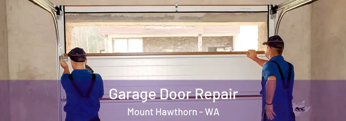 Garage Door Repair Mount Hawthorn - WA