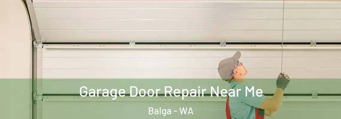  Garage Door Repair Near Me Balga - WA