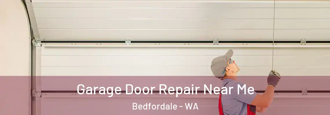 Garage Door Repair Near Me Bedfordale - WA