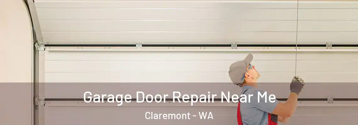 Garage Door Repair Near Me Claremont - WA