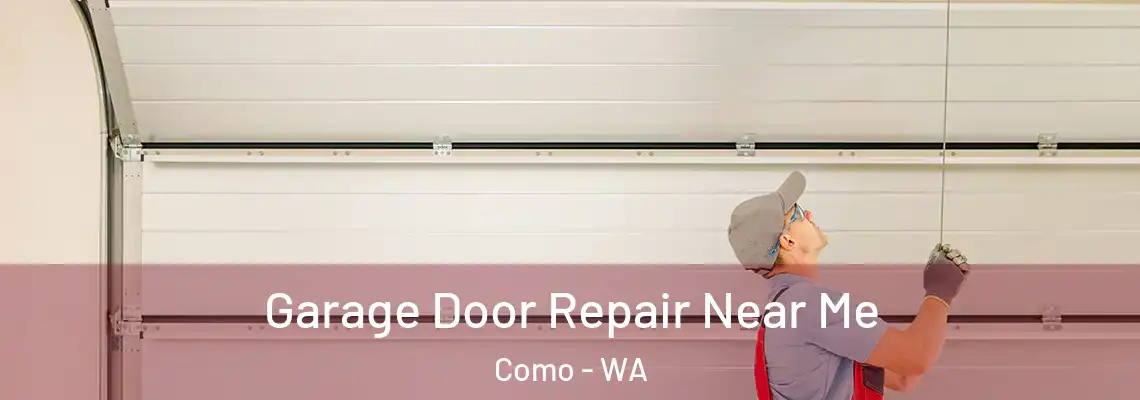 Garage Door Repair Near Me Como - WA