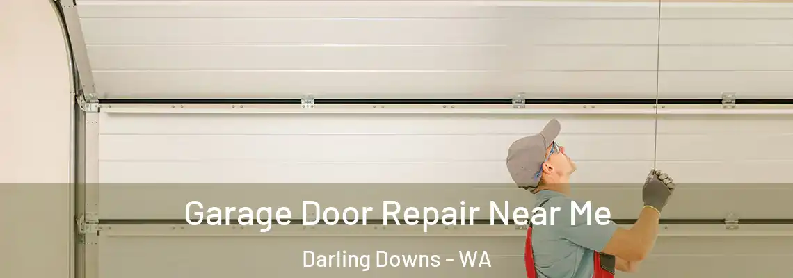 Garage Door Repair Near Me Darling Downs - WA