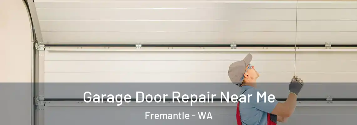 Garage Door Repair Near Me Fremantle - WA