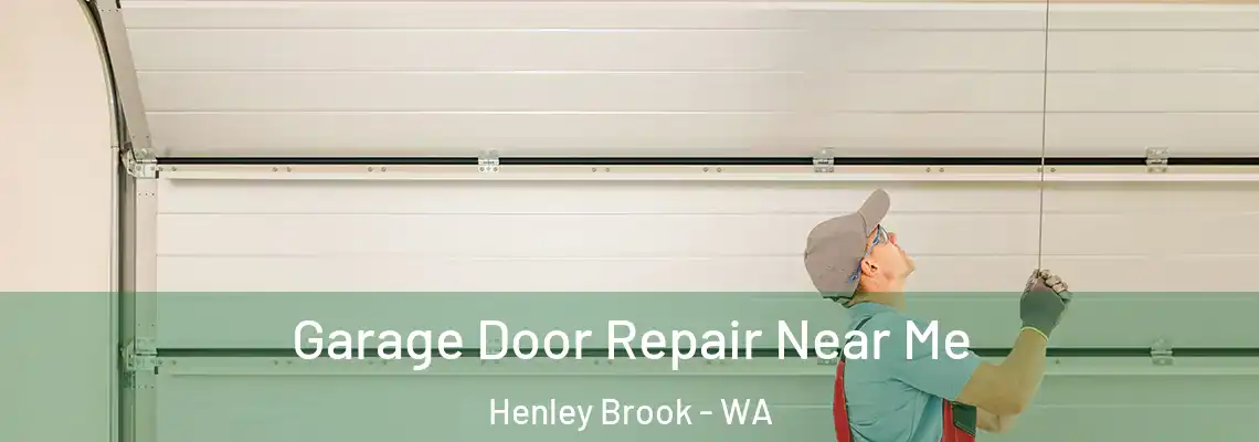  Garage Door Repair Near Me Henley Brook - WA