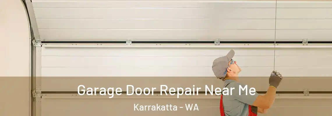  Garage Door Repair Near Me Karrakatta - WA