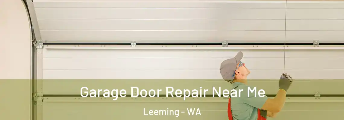 Garage Door Repair Near Me Leeming - WA