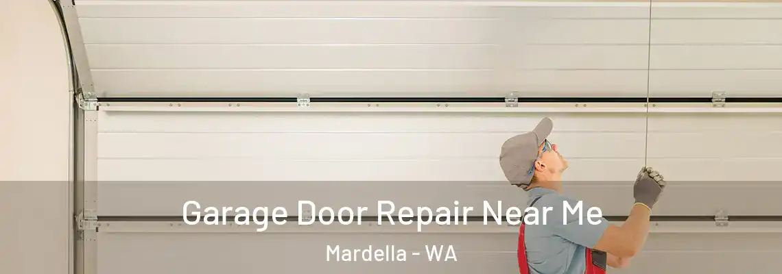 Garage Door Repair Near Me Mardella - WA
