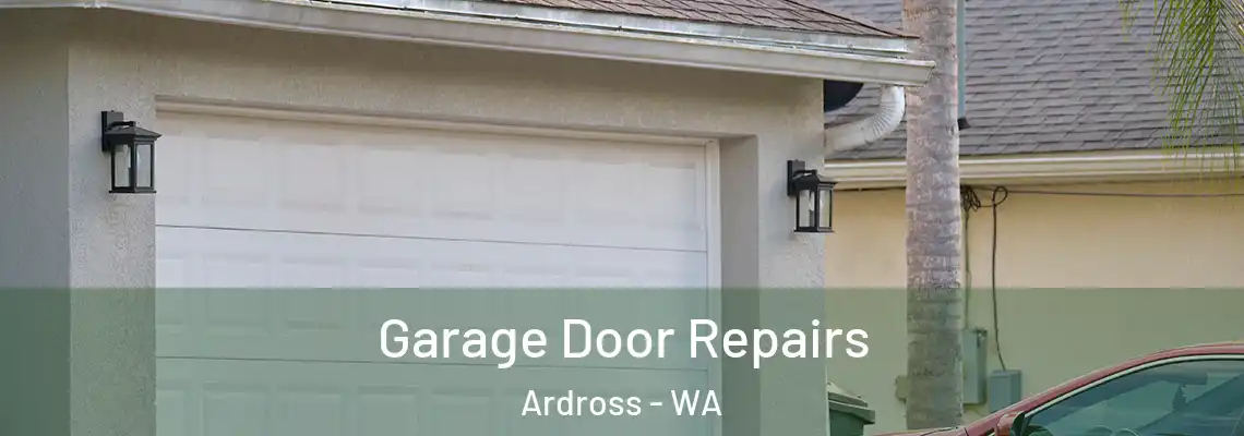 Garage Door Repairs Ardross - WA