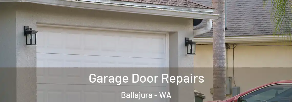 Garage Door Repairs Ballajura - WA