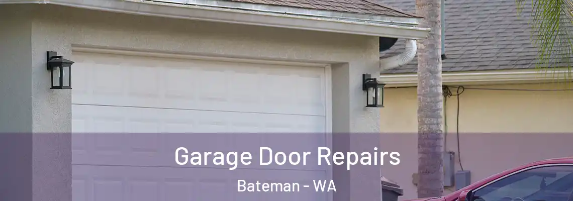Garage Door Repairs Bateman - WA