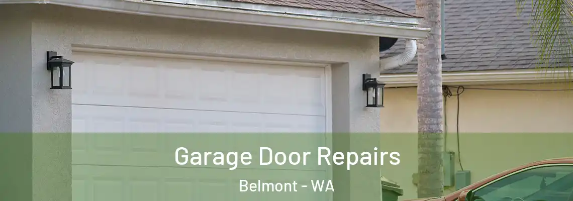 Garage Door Repairs Belmont - WA