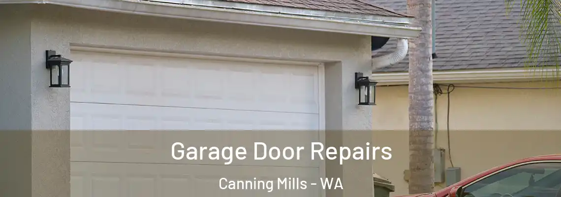 Garage Door Repairs Canning Mills - WA
