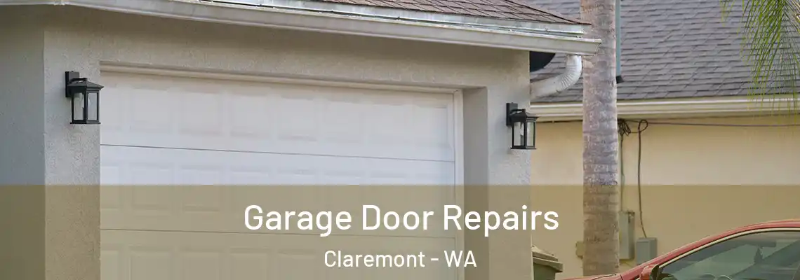 Garage Door Repairs Claremont - WA