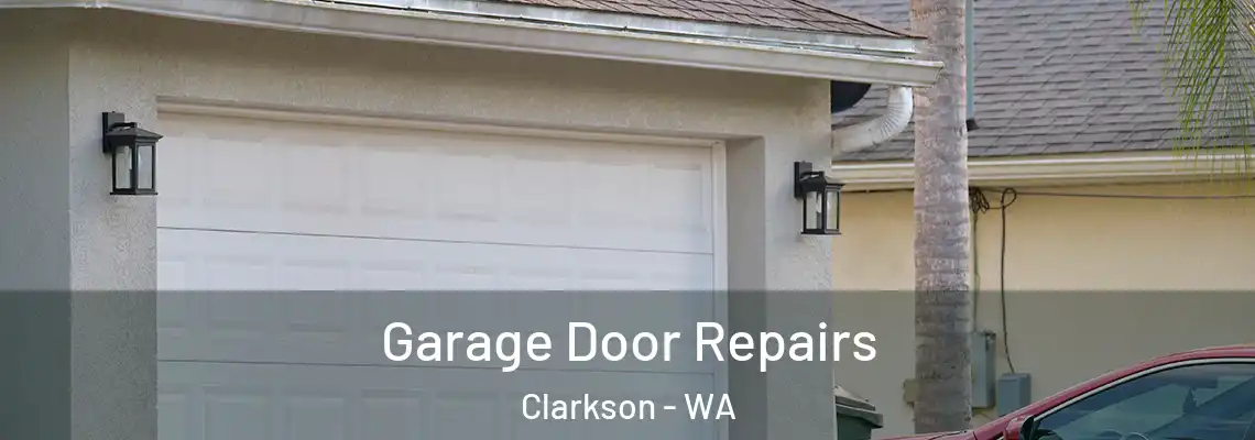 Garage Door Repairs Clarkson - WA
