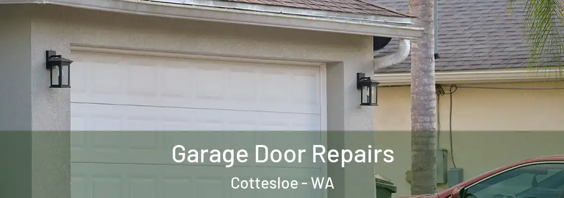 Garage Door Repairs Cottesloe - WA