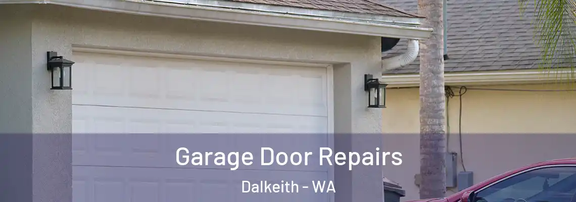 Garage Door Repairs Dalkeith - WA