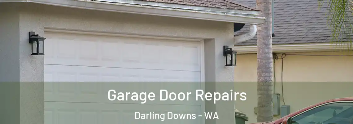 Garage Door Repairs Darling Downs - WA