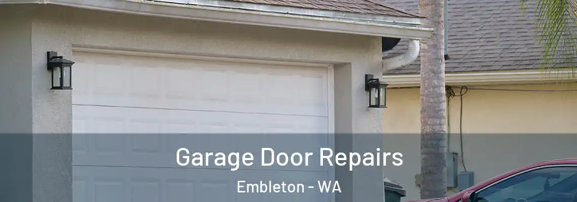 Garage Door Repairs Embleton - WA