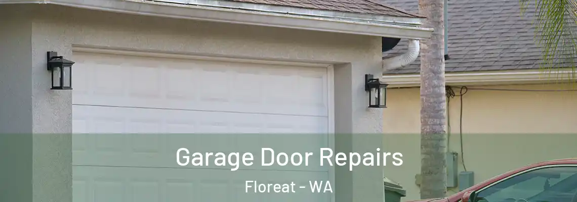Garage Door Repairs Floreat - WA