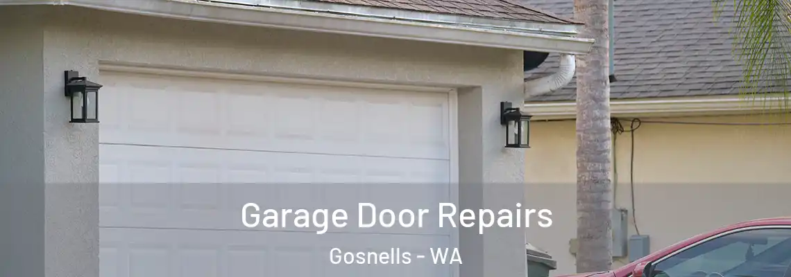 Garage Door Repairs Gosnells - WA