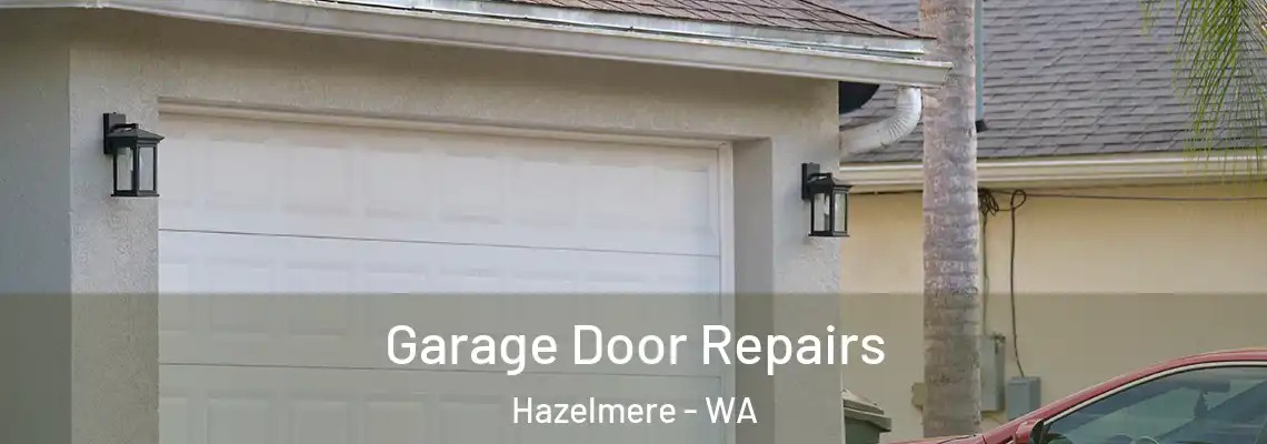 Garage Door Repairs Hazelmere - WA