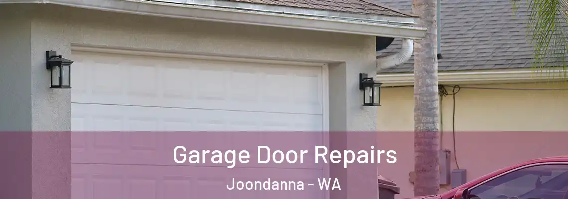 Garage Door Repairs Joondanna - WA