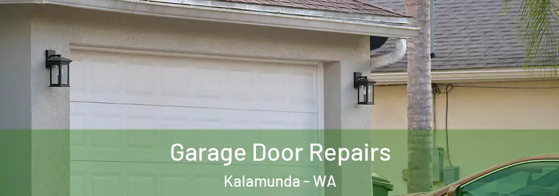 Garage Door Repairs Kalamunda - WA