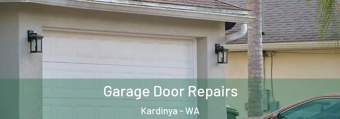 Garage Door Repairs Kardinya - WA