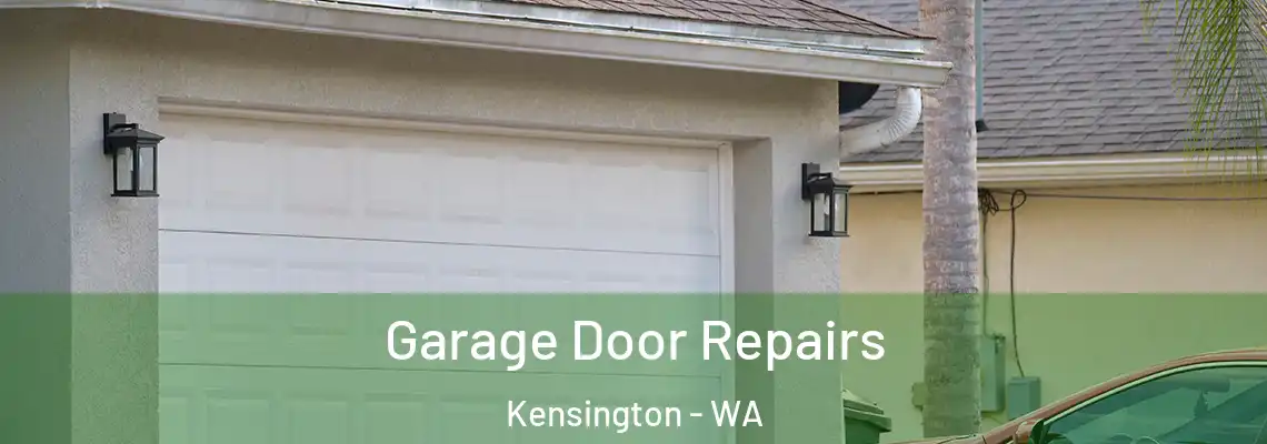Garage Door Repairs Kensington - WA