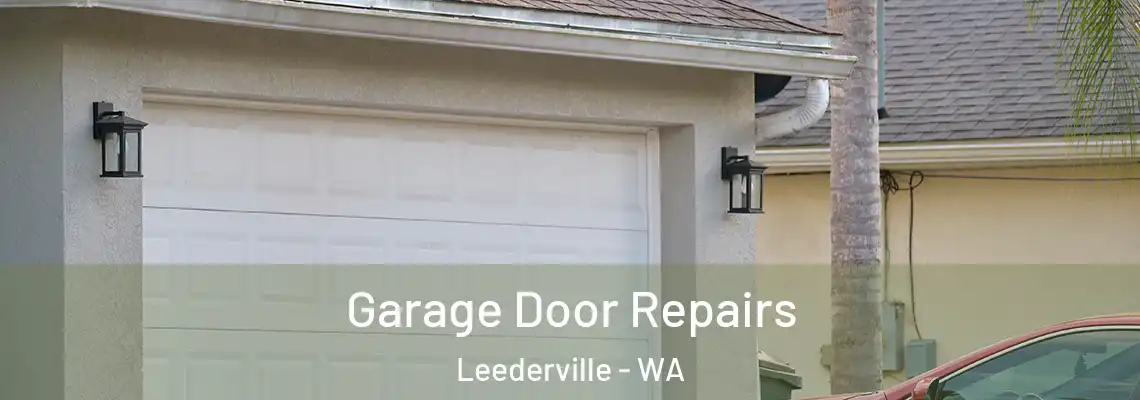 Garage Door Repairs Leederville - WA