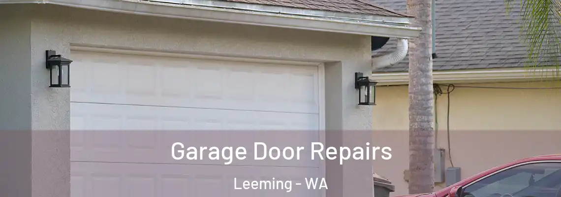 Garage Door Repairs Leeming - WA