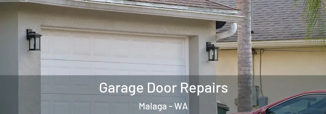 Garage Door Repairs Malaga - WA