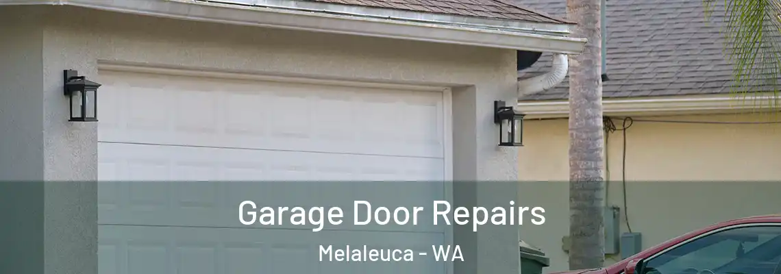 Garage Door Repairs Melaleuca - WA