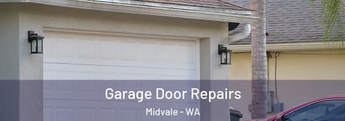 Garage Door Repairs Midvale - WA
