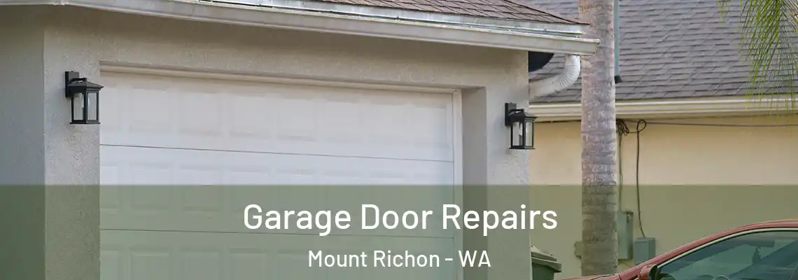 Garage Door Repairs Mount Richon - WA