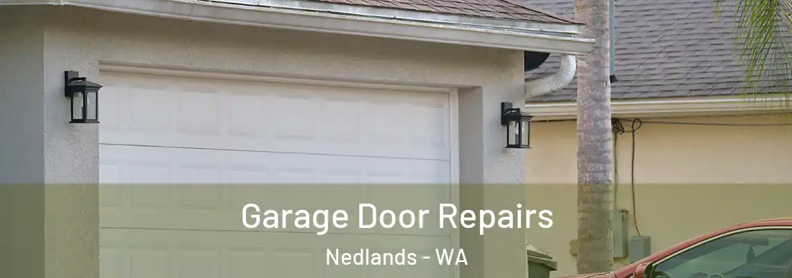 Garage Door Repairs Nedlands - WA