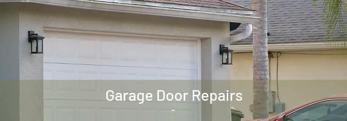  Garage Door Repairs - 