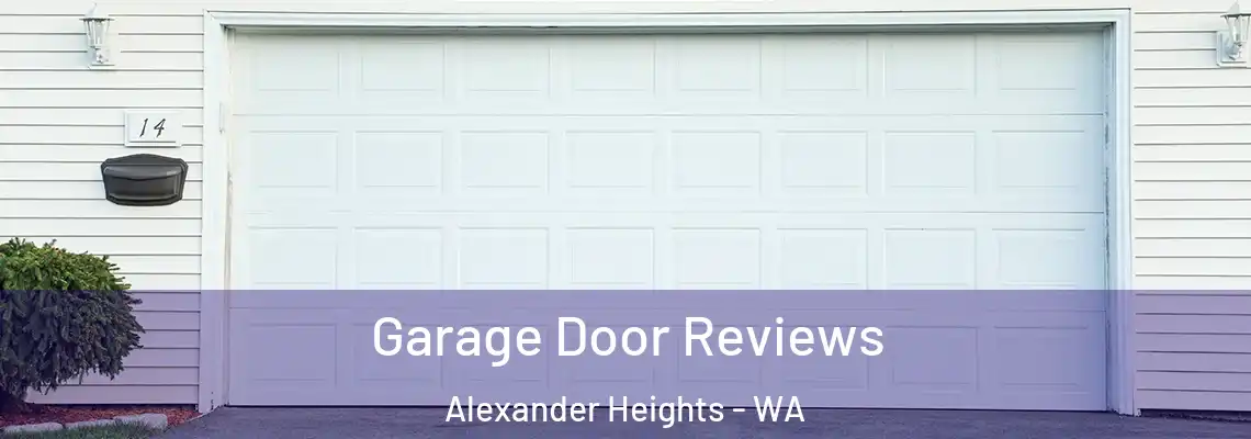 Garage Door Reviews Alexander Heights - WA
