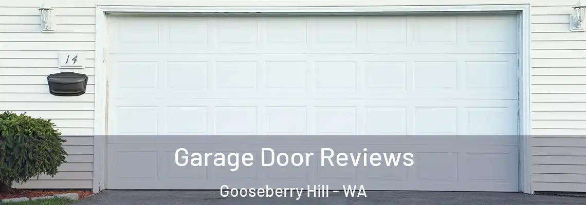 Garage Door Reviews Gooseberry Hill - WA