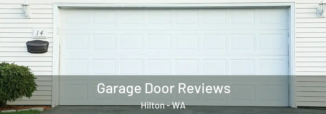 Garage Door Reviews Hilton - WA
