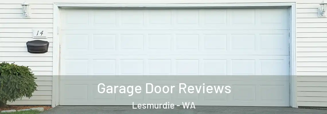 Garage Door Reviews Lesmurdie - WA