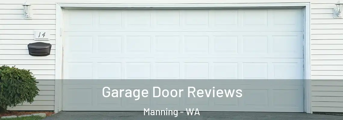 Garage Door Reviews Manning - WA