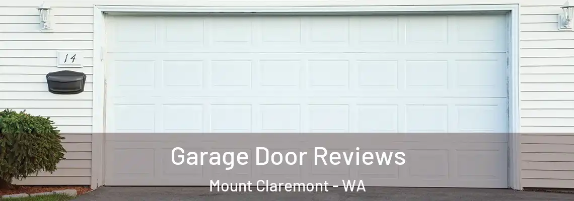 Garage Door Reviews Mount Claremont - WA