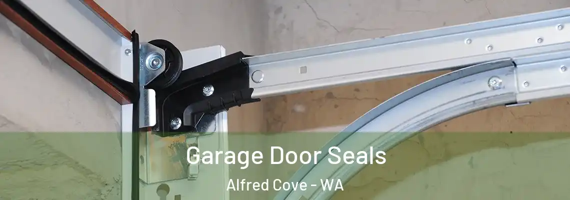  Garage Door Seals Alfred Cove - WA