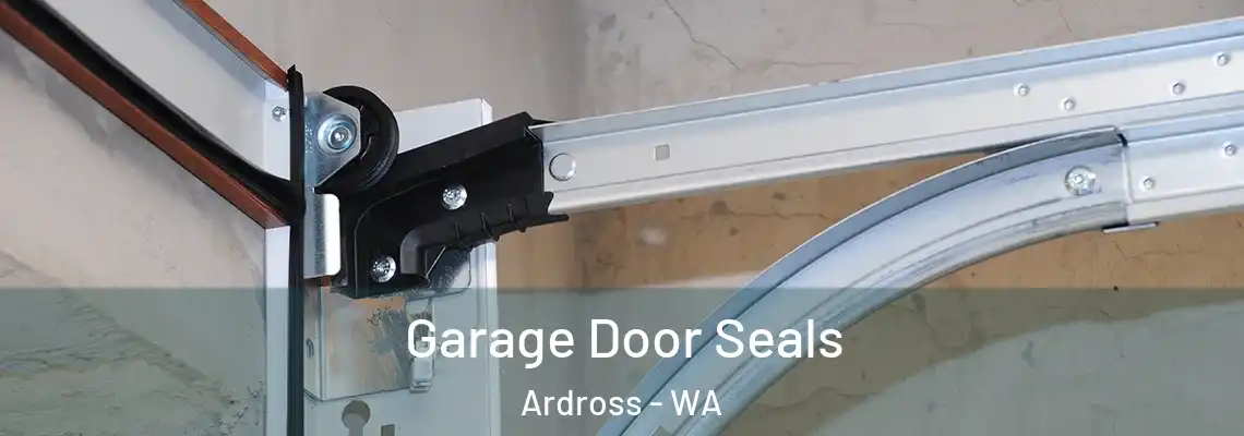 Garage Door Seals Ardross - WA